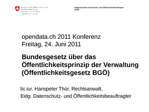 06_Thuer Zugang zu Behördeninformationen nach Öffentlichkeitsgesetz, Hans-Peter Thür, Rechtsanwalt, Eidgenössischer Datenschutz- und Öffentlichkeitsbeauftragter