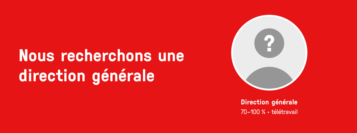 Nous recherchons une direction générale